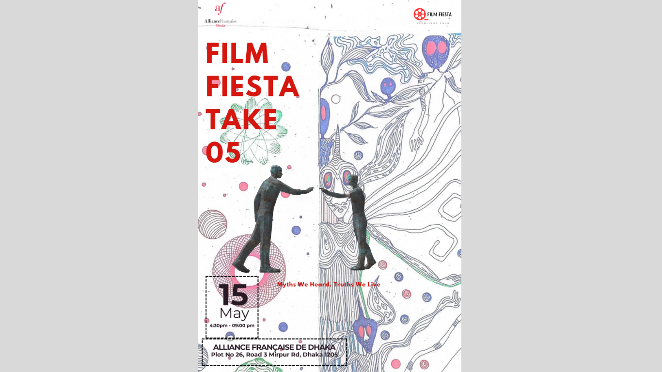 লোককথা থেকে জীবনের সত্য: অনুষ্ঠিত হতে যাচ্ছে Film Fiesta Take 05